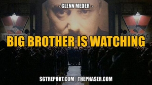 BIG BROTHER IS WATCHING -- Glenn Meder 12-3-24