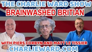 BRAINWASHED BRITIAN WITH PIERS CORBYN, MATT LE TISSIER & CHARLIE WARD 4-3-24