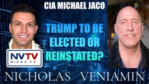 CIA Michael Jaco Discusses Trump Elected Or Reinstated with Nicholas Veniamin 11-3-24