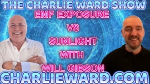 EMF EXPOSURE VS SUNLIGHT WITH WILL GIBSON & CHARLIE WARD 26-3-24