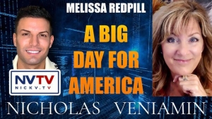 Melissa Redpill Discusses A Big Day For America with Nicholas Veniamin 5-3-24