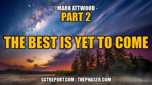 THE BEST IS YET TO COME - PART 2 -- Mark Attwood 31-3-24