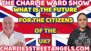 WHAT IS THE FUTURE FOR THE CITIZENS OF THE UK? WITH ANTHY & CHARLIE WARD 23-3-24