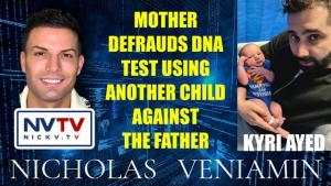 Kyri Discusses Mother Defrauds DNA Test Using Another Child Against Father with Nicholas Veniamin 24-4-24