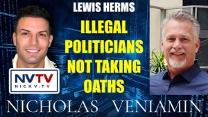 Lewis Herms Discusses Illegal Politicians Not Taking Oaths with Nicholas Veniamin 9-4-24