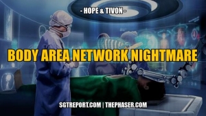 MUST HEAR: THE BODY AREA NETWORK NIGHTMARE -- Hope & Tivon 8-4-24