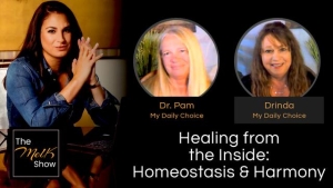 Mel K w/ Dr. Pam & Drinda | Healing from the Inside: Homeostasis & Harmony 4-19-24