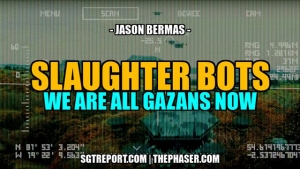 SLAUGHTER BOTS: WE'RE ALL PALESTINIANS NOW -- Jason Bermas 2-4-24