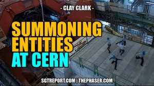 SUMMONING EVIL ENTITIES AT CERN & MORE -- Clay Clark 1-4-24