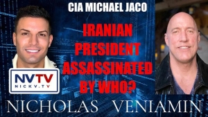 CIA Michael Jaco Discusses Iranian President Assassination with Nicholas Veniamin 20-5-24