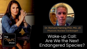 Mel K & Dr. Richard Fleming PhD, MD, JD | Wake-up Call: Are We the Next Endangered Species? 5-24-24