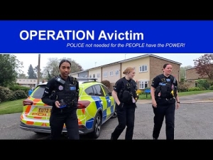 OPERATION Avictim - Police not needed for the people have the power