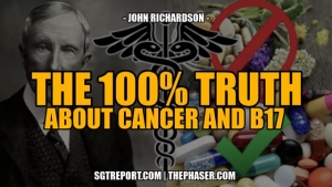 THE 100% TRUTH ABOUT CANCER AND OUR SICK SYSTEM -- John Richardson 9-5-24