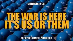 THE WAR IS HERE: IT'S US OR THEM -- Cellender 19-5-24