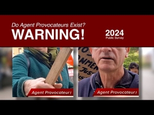 WARNING 2024! Watch Out For Agent Provocateurs At All Protests