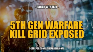 5TH GEN WARFARE KILL GRID & EVIL AGENDAS EXPOSED -- Sarah Westall 27-6-24