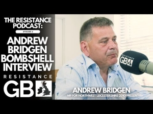 ANDREW BRIDGEN BOMBSHELL INTERVIEW l Resistance Podcast #6 with Andrew Bridgen 20-6-24