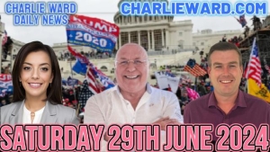 CHARLIE WARD DAILY NEWS WITH PAUL BROOKER & DREW DEMI - SATURDAY 29TH JUNE 2024 29-6-24