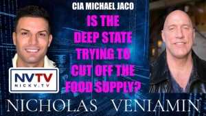 CIA Michael Jaco Discusses Deep State Trying To Cut Off The Food Supply with Nicholas Veniamin 17-6-24
