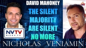 David Mahoney Discusses The Silent Majority Are Silent No More with Nicholas Veniamin 24-6-24