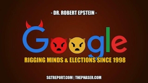 GOOGLE: RIGGING MINDS & ELECTIONS SINCE 1998 -- Dr. Robert Epstein 21-6-24