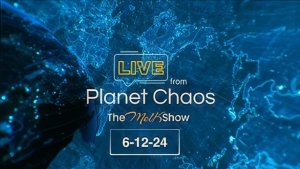 Live From Planet Chaos 6-12-24