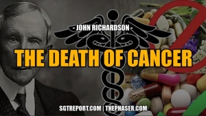 MUST HEAR: THE DEATH OF CANCER -- John Richardson 4-6-24