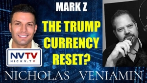 Mark Z Discusses The Trump Currency Reset with Nicholas Veniamin 18-6-24