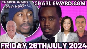 CHARLIE WARD DAILY NEWS WITH PAUL BROOKER & DREW DEMI - FRIDAY 26TH JULY 2024