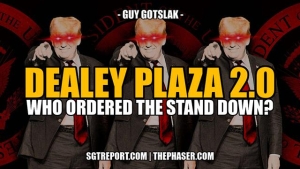 DEALEY PLAZA 2.0: WHO ORDERED THE STAND DOWN? -- Guy Gotslak 19-7-24