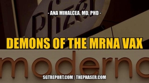 DEMONS OF THE MRNA VAX -- Anna Mihalcea, MD, PHD 11-7-24