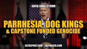 PARRHESIA, DOG KINGS & CAPSTONE FUNDED GENOCIDE -- Sofia Smallstorm 10-7-24