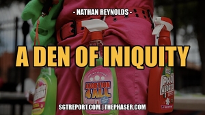 A DEN OF INIQUITY -- Nathan Reynolds 24-8-24