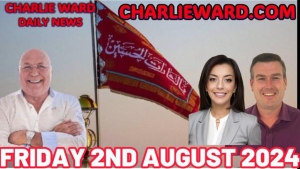 CHARLIE WARD DAILY NEWS WITH PAUL BROOKER & DREW DEMI - FRIDAY 2ND AUGUST 2024