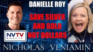 Danielle Roy Discusses Save In Silver & Gold Not Dollars with Nicholas Veniamin 21-8-24