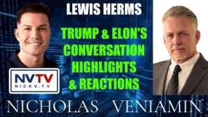 Lewis Herms Discusses Trump & Elon's Chat Highlight Reactions with Nicholas Veniamin 13-8-24