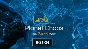 Live from Planet Chaos 8-21-24