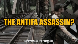 THE ANTIFA ASSASSIN? 31-7-24