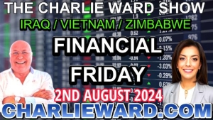 THE CHARLIE WARD SHOW - FINANCIAL FRIDAY WITH DREW DEMI - IRAQ / VIETNAM / ZIMBABWE 2-8-24