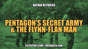 THE PENTAGON'S SECRET ARMY & THE FLYNN-FLAM MAN -- Nathan Reynolds 25-8-24