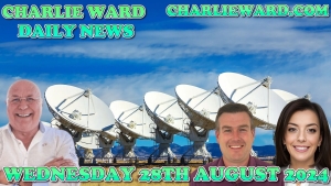 CHARLIE WARD DAILY NEWS WITH PAUL BROOKER AND CHARLIE WARD WEDNESDAY 28TH AUGUST 2024