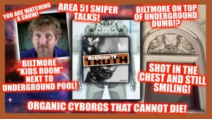 AREA 51 SNIPER! CYBOGS THAT SMILE WHEN THEY'RE SHOT! BILTMORE'S UNDERGROUND TUNNELS! 31-8-24