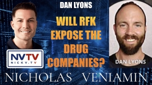 Dan Lyons Discusses RFK To Expose Drug Companies with Nicholas Veniamin 18-9-24