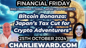 FINANCIAL FRIDAY - BITCOIN BONANZA: JAPAN'S TAX CUT FOR CRYPTO "ADVENTURERS" WITH DREW DEMI 25-10-24