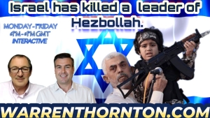 ISRAEL HAS KILLED A LEADER OF HEZBOLLAH WITH WARREN THORNTON & PAUL BROOKER 17-10-24