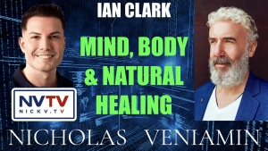 Ian Clark Discusses Mind, Body & Natural Healing with Nicholas Veniamin 23-10-24