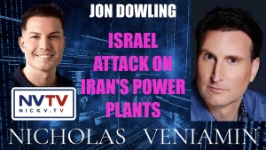 Jon Dowling Discusses Israel Attack On Iran's Power Plants with Nicholas Veniamin 21-10-24