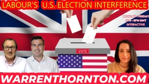 LABOUR U.S. ELECTION INTERFERENCE WITH WARREN THORNTON, PAUL BROOKER AND SARAH BILLS 19-10-24