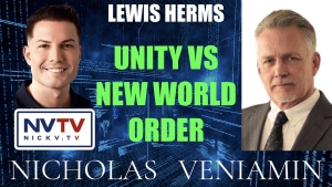 Lewis Herms Discusses Unity VS New World Order with Nicholas Veniamin 27-8-24