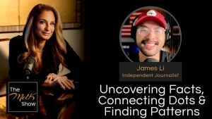 Mel K & James Li | Uncovering Facts, Connecting Dots & Finding Patterns | 9-14-24